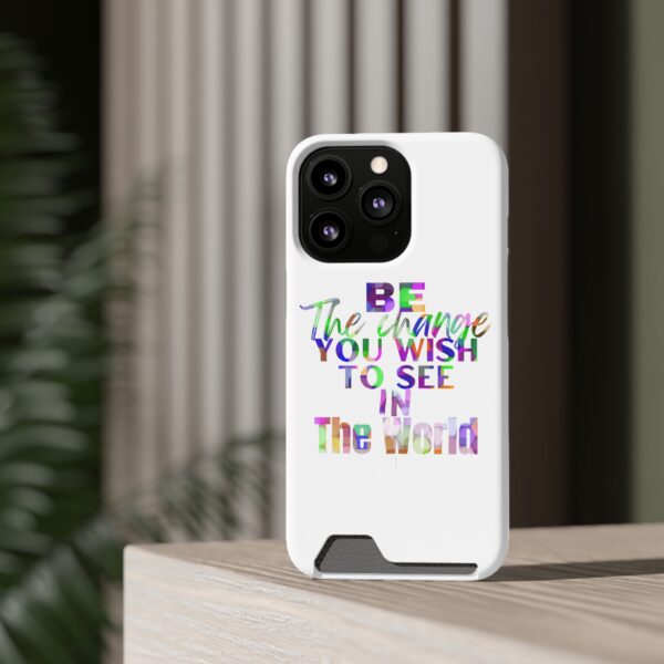 "Be The Change" Phone Case Card-Holder For iPhone 13 Pro With Card Holder - Image 4